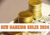 New Banking Rules 2024: 1 मई से LPG सिलेंडर और बैंक से जुड़े होंगे कई बदलाव, यहाँ चेक करें