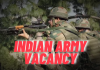 Indian Army Vacancy : JEE Main देने वाले छात्रों के लिए इंडियन आर्मी में भर्ती