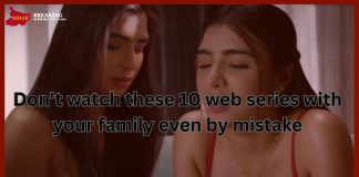 Bold Web Series : Do not watch these 10 web series with your family even by mistake, they are full of bold scenes, available here on OTT Bold Web Series : Do not watch these 10 web series with your family even by mistake, they are full of bold scenes, available here on OTT