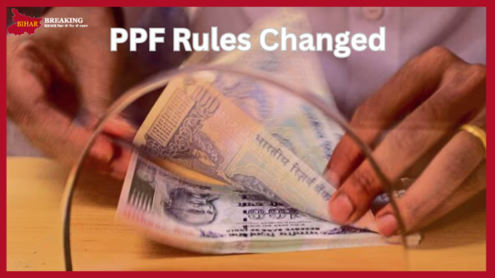 PPF Rules Changed: Government has changed the rules of many small savings including PPF and SCSS, know the new rules. PPF Rules Changed: Government has changed the rules of many small savings including PPF and SCSS, know the new rules.
