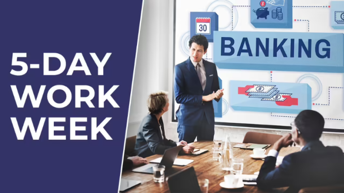 5 Day Week in Banks: The decision has been made that banks will open only 5 days a week, the government has clarified